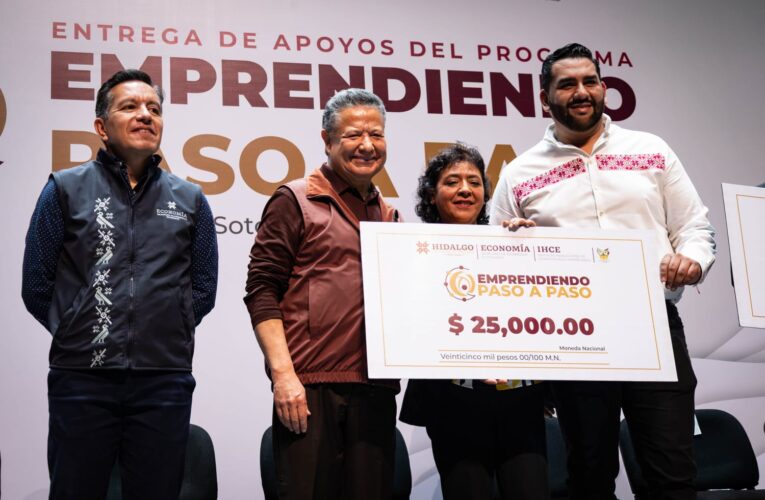 Entregan apoyos de 25 mil pesos a 760 emprendedores en Hidalgo